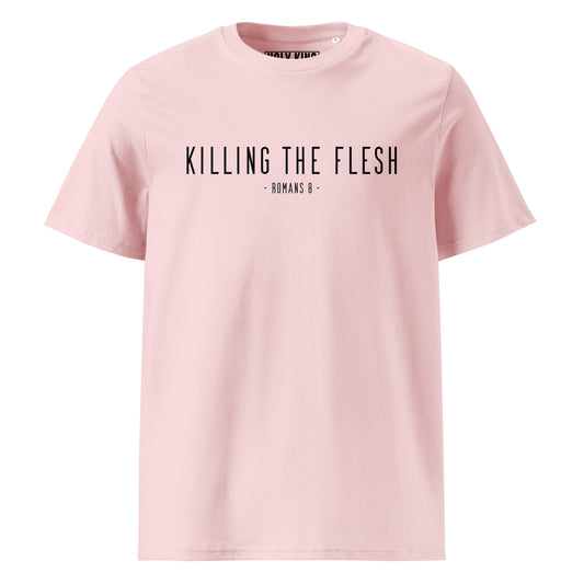 Killing The Flesh Pink T-shirt Front by Holy King Clothing