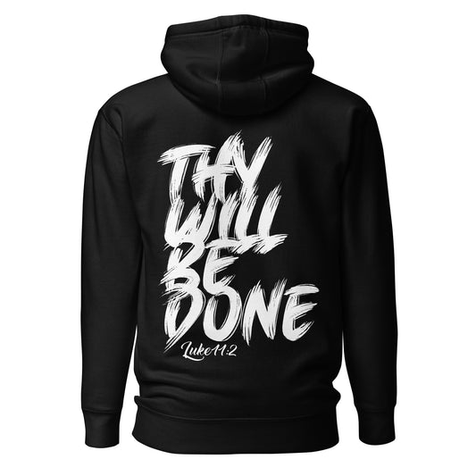 THY WILL BE DONE Hoodie, Colour Black – Christian Street Wear Clothing Back